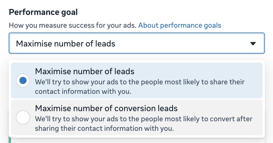 Menu déroulant Objectif de performance dans Ads Manager, ouvert sous l'objectif Leads, montrant les deux options : Maximise number of leads (sélectionné), décrit comme montrer les annonces aux personnes les plus susceptibles de partager leurs coordonnées, et Maximise number of conversion leads, décrit comme les personnes les plus susceptibles de convertir après avoir partagé leurs coordonnées