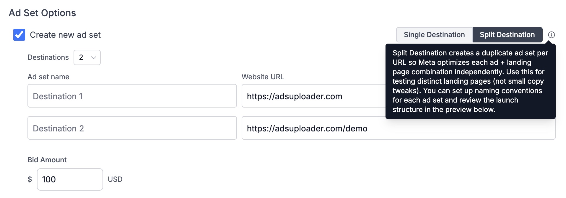 Ads Uploader Ad Set Options panel with Split Destination selected, showing two destination ad sets each with its own website URL and a tooltip explaining that Split Destination creates a duplicate ad set per URL so Meta optimizes each ad and landing page combination independently